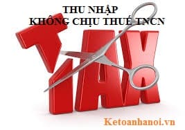 Các khoản thu nhập không chịu thuế TNCN mới nhất