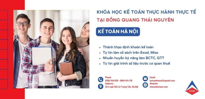 Khóa học kế toán thực hành thực tế tại Đồng Quang Thái Nguyên